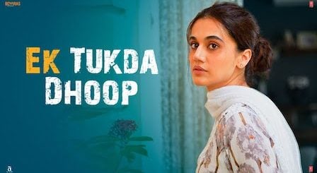 Ek Tukda Dhoop Lyrics Thappad | Taapsee Pannu