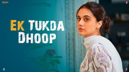 Ek Tukda Dhoop Lyrics Thappad | Taapsee Pannu