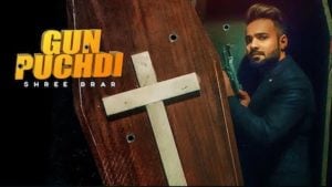 Gun Puchdi Lyrics Shree Brar