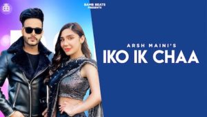 Iko Ik Chaa Lyrics Arsh Maini