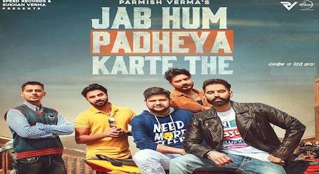 Jab Hum Padheya Karte The Lyrics Parmish Verma