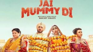 Jai Mummy Di Song Lyrics & Videos