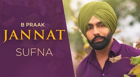 Jannat Lyrics Sufna | B Praak