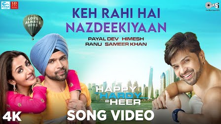 Keh Rahi Hai Nazdeekiyaan Lyrics Happy Hardy And Heer