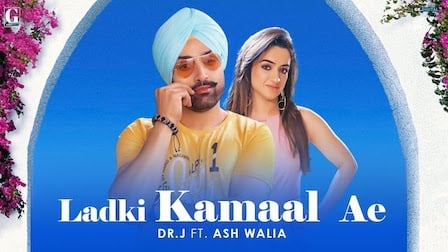 Ladki Kamaal Ae Lyrics Dr. J | Ash Walia