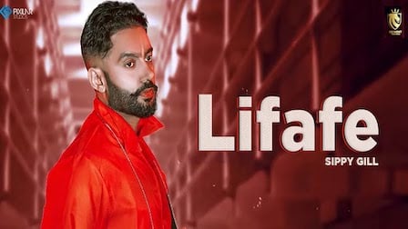 Lifafe Lyrics Sippy Gill | Shipra Goyal