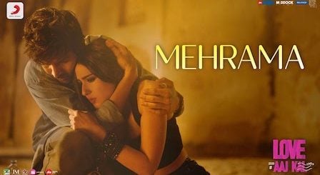 Mehrama Lyrics Love Aaj Kal | Darshan Raval