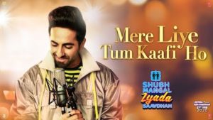 Mere Liye Tum Kaafi Ho Lyrics Shubh Mangal Zyada Saavdhan