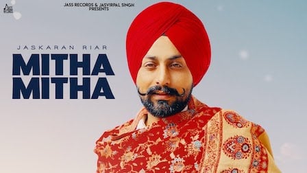 Mitha Mitha Lyrics Jaskaran Riar