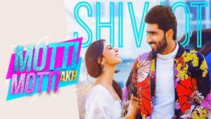 Motti Motti Akh Lyrics Shivjot | Gurlez Akhtar