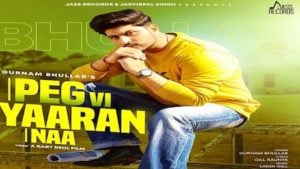 Peg Vi Yaaran Naa Lyrics Gurnam Bhullar