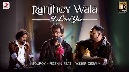 Ranjhey Wala I Love You Lyrics Yasser Desai
