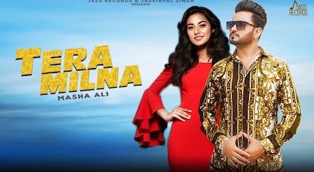 Tera Milna Lyrics Masha Ali