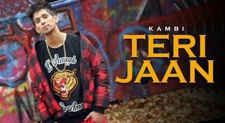 Teri Jaan Lyrics Kambi Rajpuria