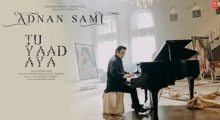 Tu Yaad Aya Lyrics Adnan Sami