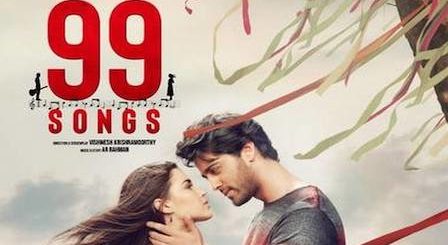 99 Songs Movie All Songs Lyrics & Videos