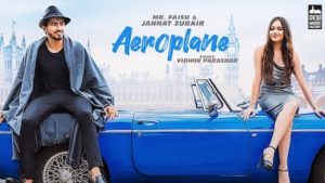 Aeroplane Lyrics Vibhor Parashar | Mr. Faisu, Jannat Zubair