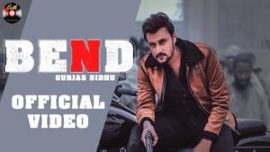 Bend Lyrics Gurjas Sidhu