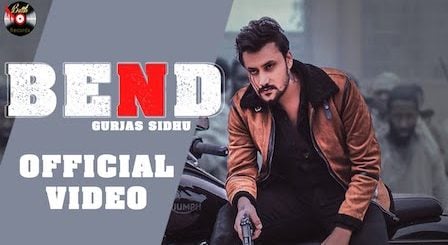 Bend Lyrics Gurjas Sidhu