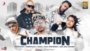 Champion Lyrics Parichay | Pardhaan, Raga, Haji Springer, Ace