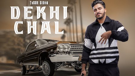 Dekhi Chal Lyrics Tyson Sidhu | Gurlez Akhtar