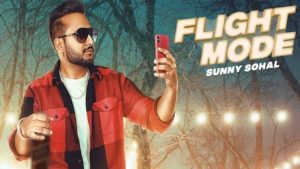 Flight Mode Lyrics Sunny Sohal