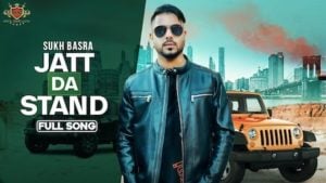 Jatt Da Stand Lyrics Sukh Basra