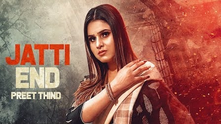 Jatti End Lyrics Preet Thind