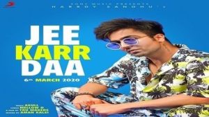 Jee Karr Daa Lyrics Hardy Sandhu