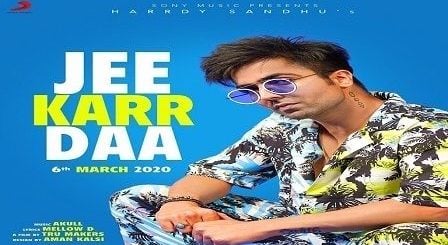 Jee Karr Daa Lyrics Hardy Sandhu