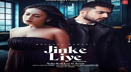 Jinke Liye Lyrics Neha Kakkar