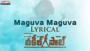 Maguva Maguva Lyrics Vakeel Saab | Sid Sriram