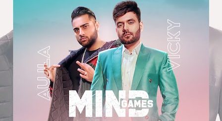 Mind Games Lyrics Vicky | Karan Aujla