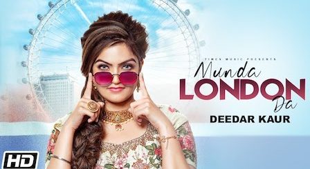 Munda London Da Lyrics Deedar Kaur