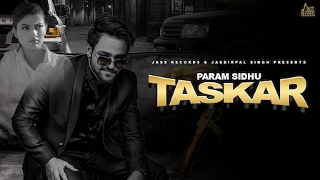 Taskar Lyrics Param Sidhu