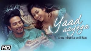 Yaad Aayega Lyrics Abhay Jodhpurkar | R Naaz