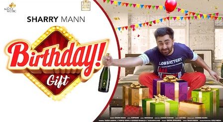 Birthday Gift Lyrics Sharry Mann