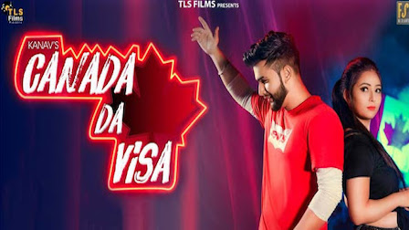 Canada Da Visa Lyrics Kanav