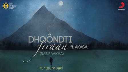 Dhoondti Firaan Lyrics The Yellow Diary | Rab Raakha