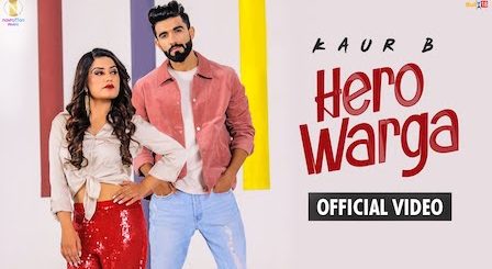 Hero Warga Lyrics Kaur B | Raj Ranjodh