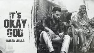 It's Okay God Lyrics Karan Aujla