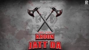 Khoon Jatt Da Lyrics Gurj Sidhu