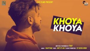 Khoya khoya Lyrics T kay