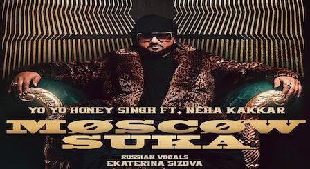 Moscow Mashuka Lyrics Yo Yo Honey Singh | Neha Kakkar