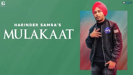 Mulakaat Lyrics Harinder Samra