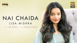 Nai Chaida Lyrics Lisa Mishra