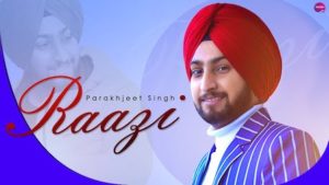 Raazi Lyrics Parakhjeet Singh