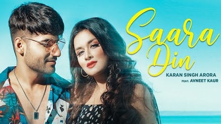 Saara Din Lyrics Karan Singh Arora | Avneet Kaur