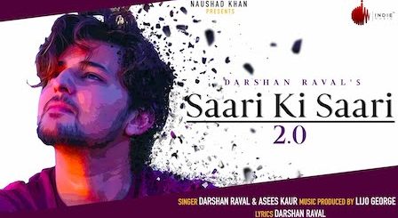 Saari Ki Saari 2.0 Lyrics Darshan Raval x Asees Kaur