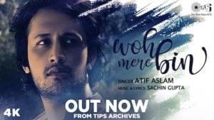 Woh Mere Bin Lyrics Atif Aslam